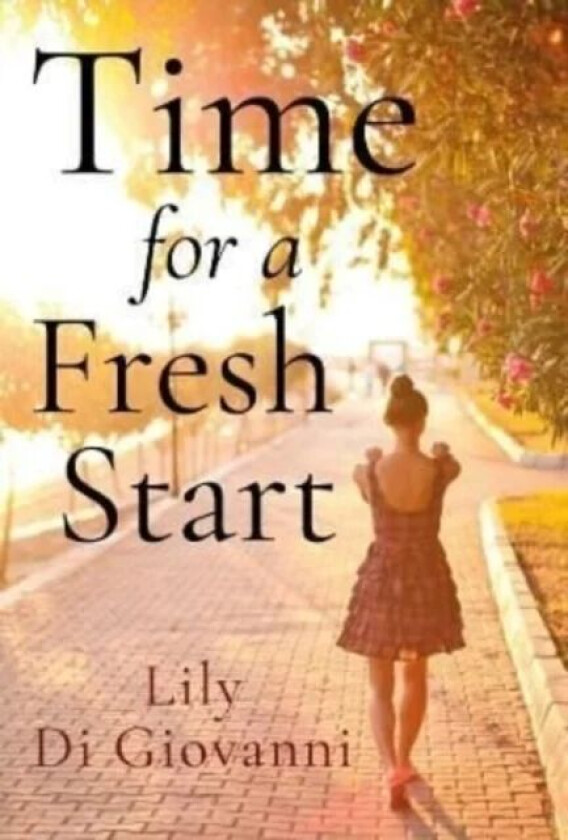 Time For A Fresh Start av Lily Di Giovanni