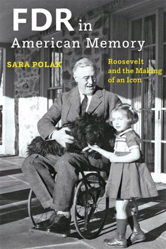 FDR in American Memory av Sara (Leiden University Centre for the Arts in Society) Polak
