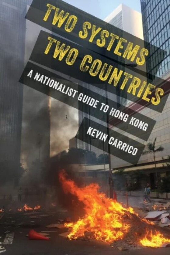 Two Systems, Two Countries av Kevin Carrico