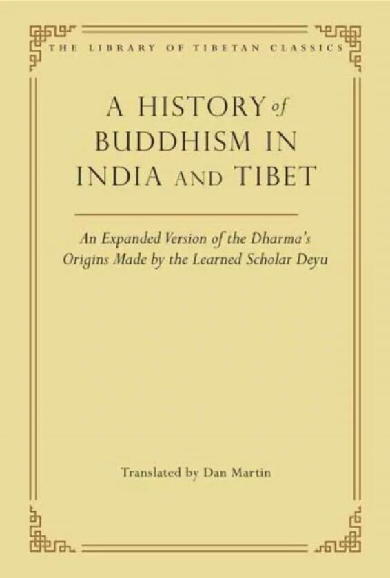 A History of Buddhism in India and Tibet av Dan Martin