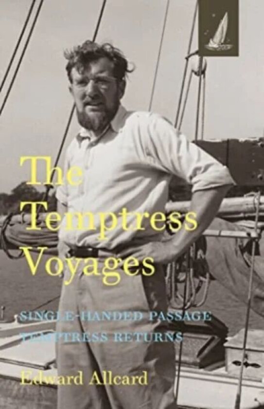 The Temptress Voyages av Edward Allcard