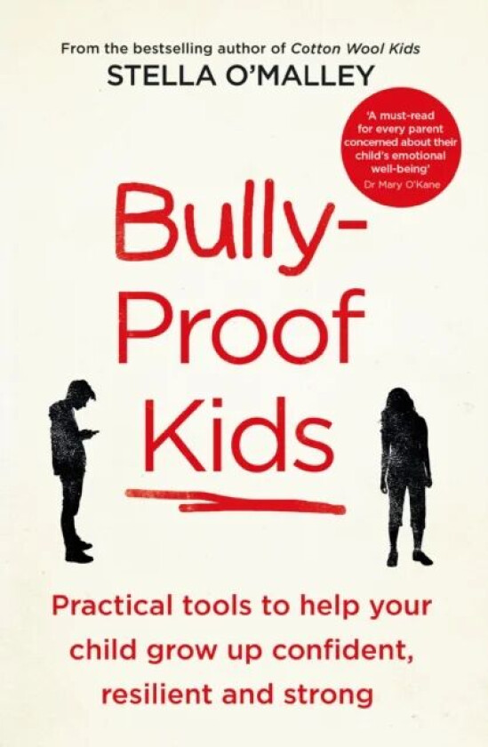 Bully-Proof Kids av Stella O&#039;Malley