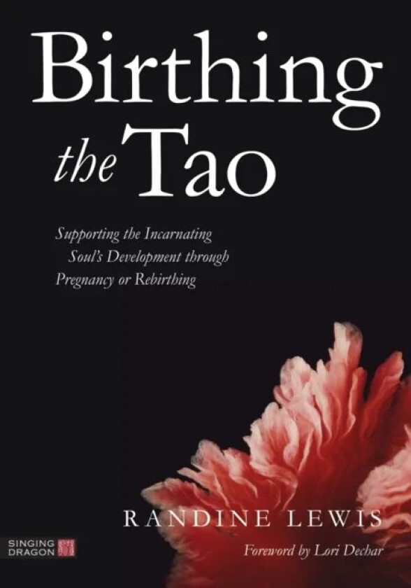 Birthing the Tao av Randine Lewis