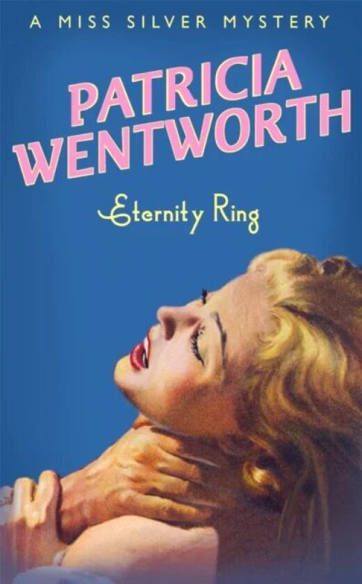 Eternity Ring av Patricia Wentworth