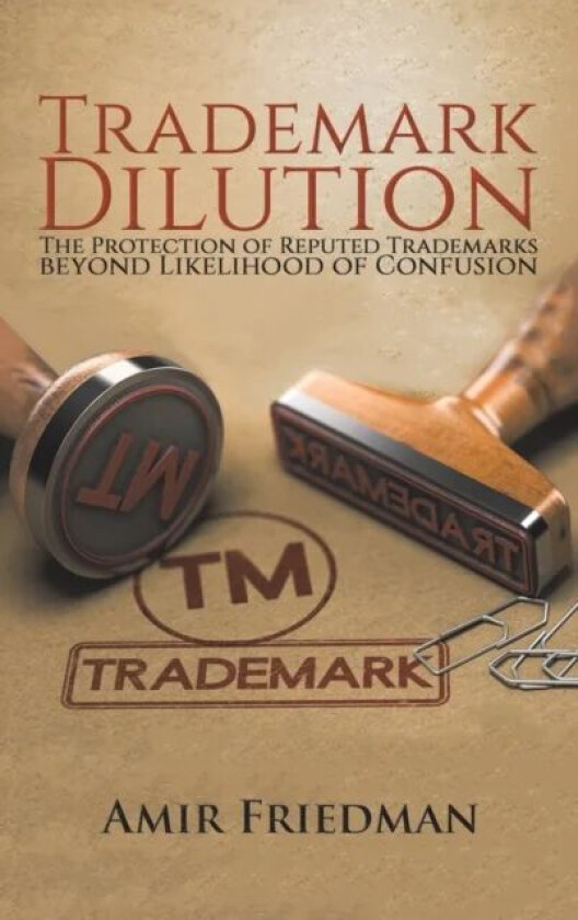 Trademark Dilution av Amir Friedman