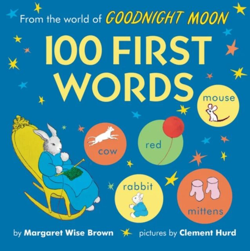 From the World of Goodnight Moon: 100 First Words av Margaret Wise Brown