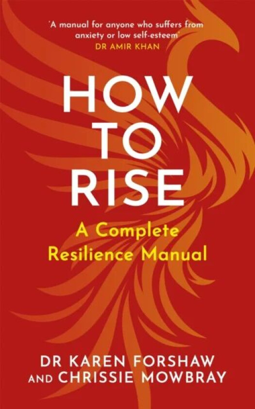 How to Rise av Chrissie Mowbray, Dr Karen Forshaw