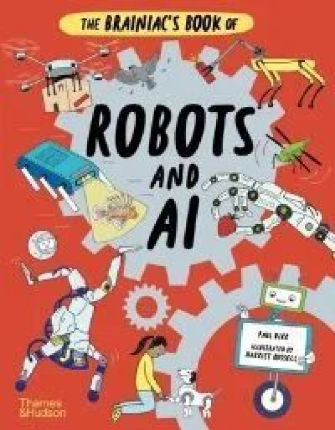 The Brainiac's Book of Robots and AI av Paul Virr
