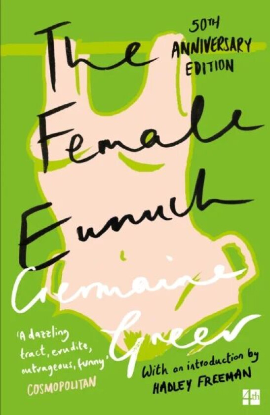 The Female Eunuch av Germaine Greer