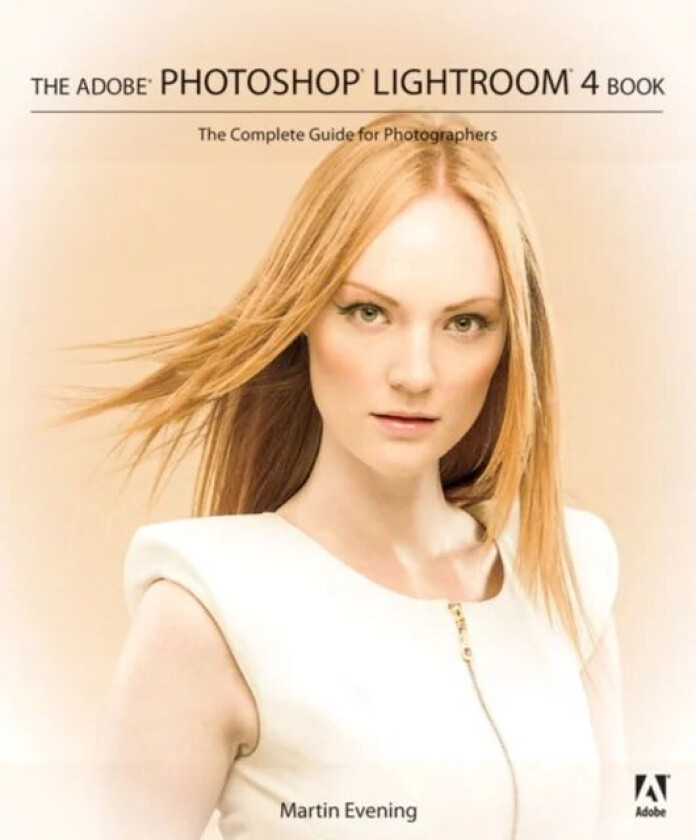 Adobe Photoshop Lightroom 4 Book av Martin Evening