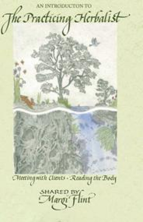 An Introduction to ‘The Practicing Herbalist’