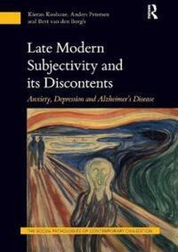 Late Modern Subjectivity and its Discontents