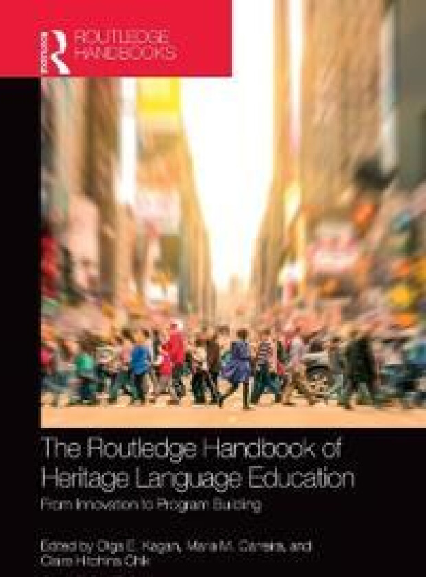 The Routledge Handbook of Heritage Language Education