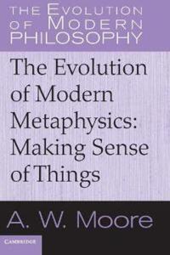 The Evolution of Modern Metaphysics