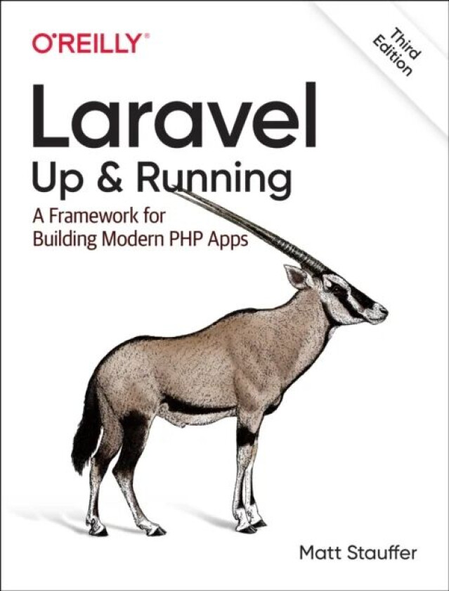 Laravel: Up & Running av Matt Stauffer