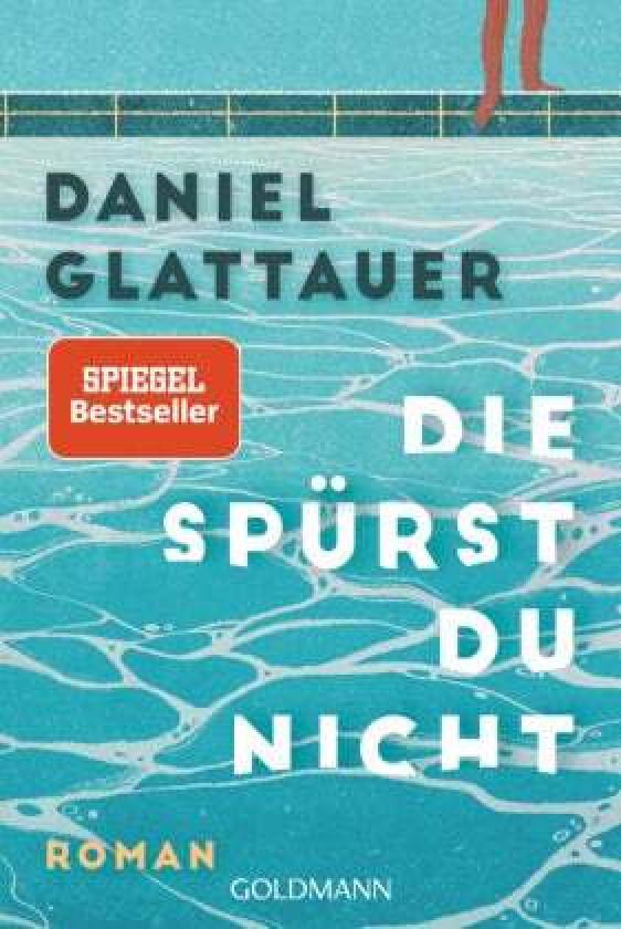 Die spürst du nicht av Daniel Glattauer