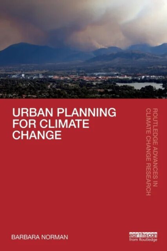 Urban Planning for Climate Change av Barbara Norman