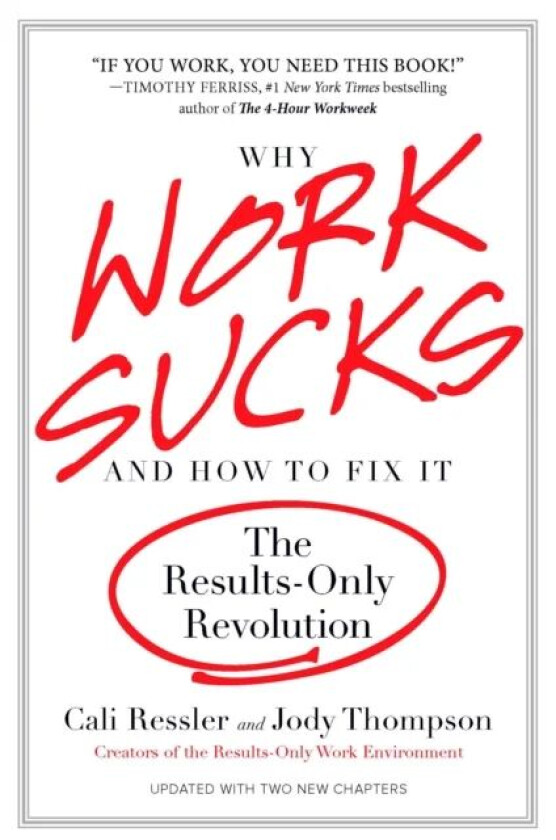 Why Work Sucks & How To Fix It av Cali Ressler, Jody Thompson