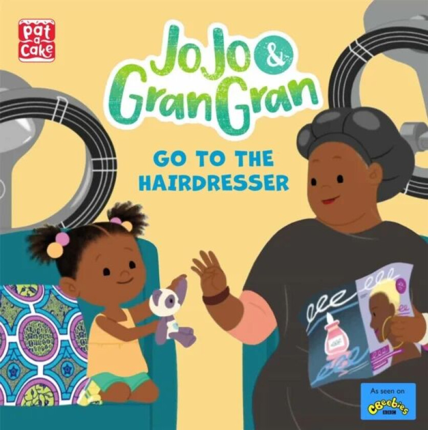 JoJo & Gran Gran: Go to the Hairdresser av Pat-a-Cake