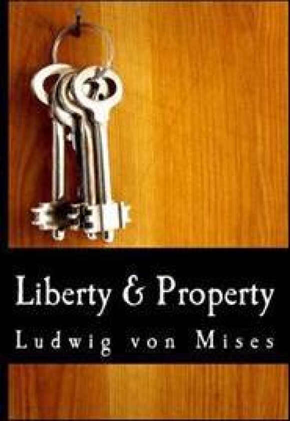 Liberty & Property (Large Print Edition)