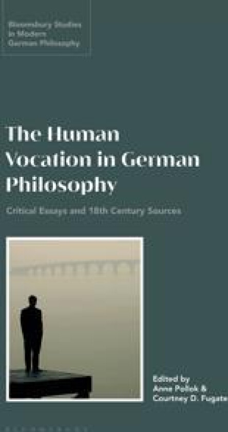 The Human Vocation in German Philosophy