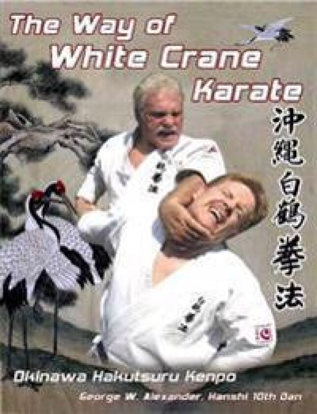 The Way of White Crane Karate