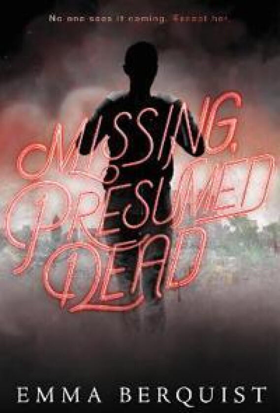 Missing, Presumed Dead