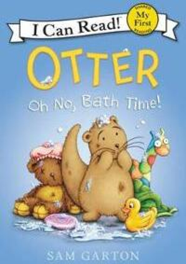 Otter: Oh No, Bath Time!