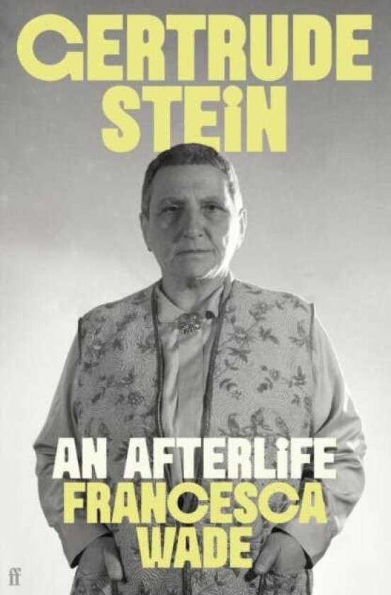 Gertrude Stein An Afterlife