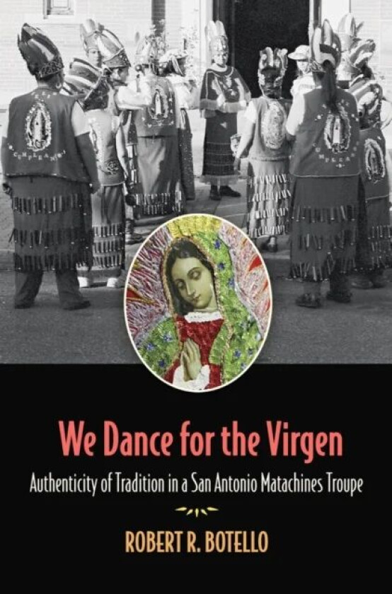 We Dance for the Virgen Volume 19 av Robert R. Botello