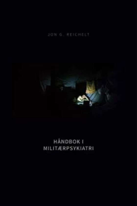 Håndbok i militærpsykiatri av Jon G. Reichelt