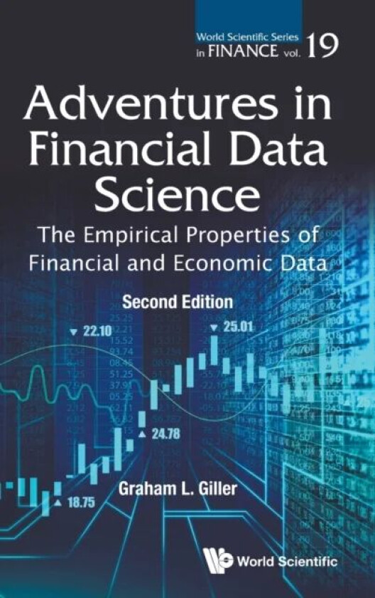 Adventures In Financial Data Science: The Empirical Properties Of Financial And Economic Data av Graham L (Giller Inverstments Usa) Giller
