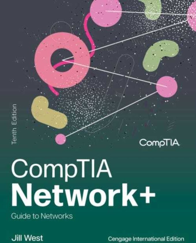 CompTIA Network+ Guide to Networks, Cengage International Edition
