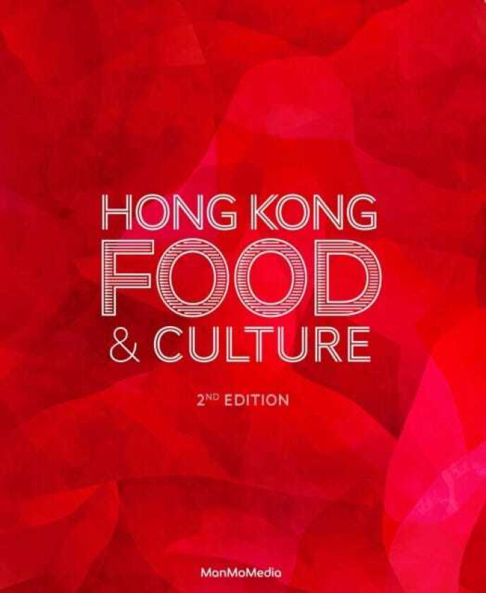 Hong Kong Food & Culture 2nd Edition