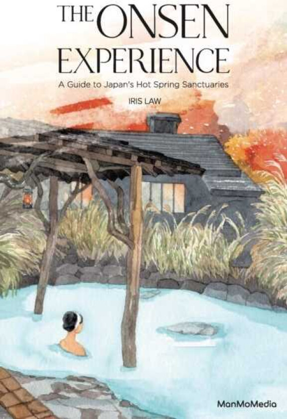 The Onsen Experience A Guide to Japan's Hot Spring Sanctuaries