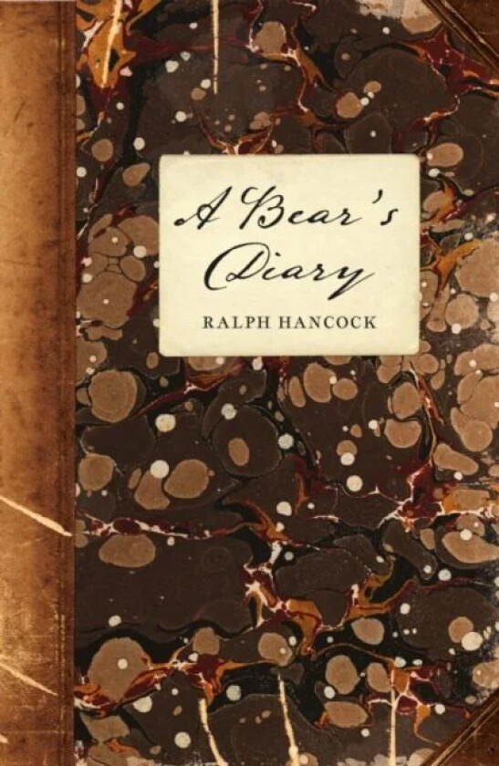 A Bear's Diary av Ralph Hancock