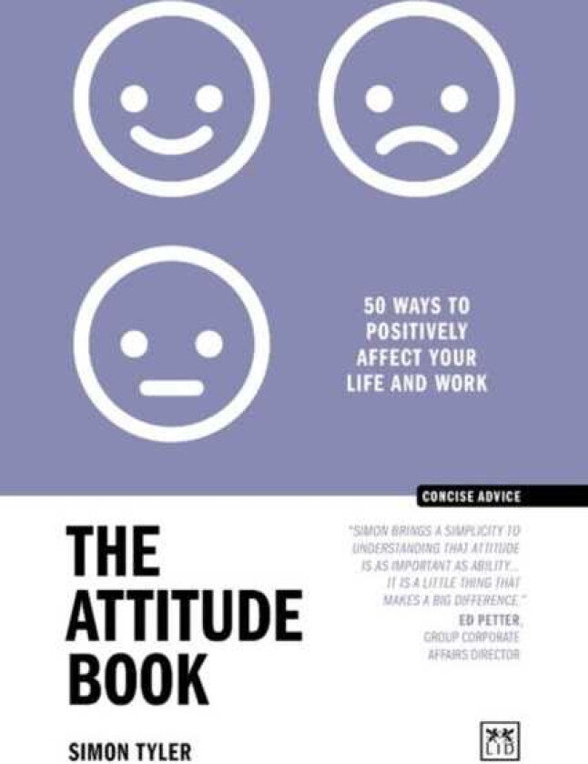 The Attitude Book 50 ways to positively affect your work and life