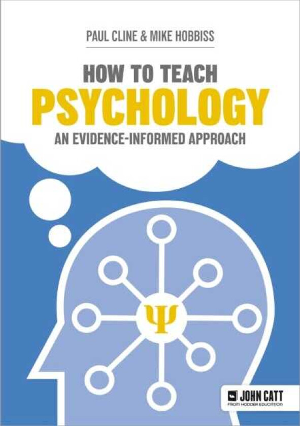 How to Teach Psychology: An evidenceinformed approach