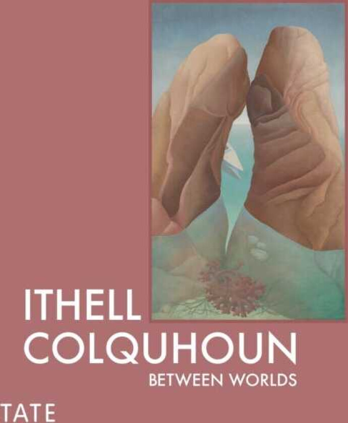 Ithell Colquhoun: Between Worlds