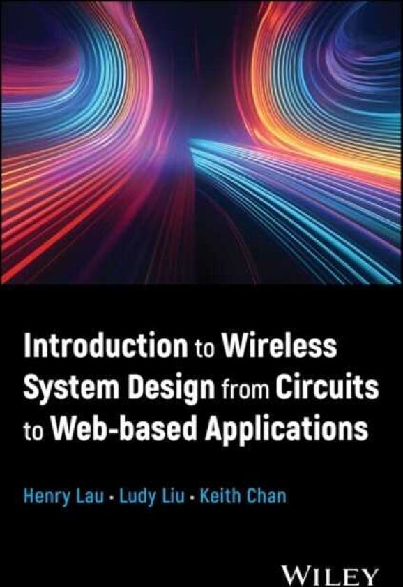 Introduction to Wireless System Design from Circui ts to Webbased Applications