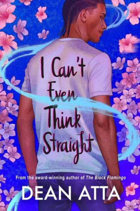 I Can't Even Think Straight A queer coming of age story