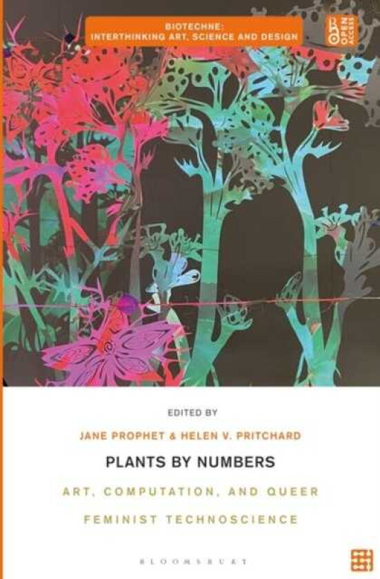 Plants by Numbers Art, Computation, and Queer Feminist Technoscience