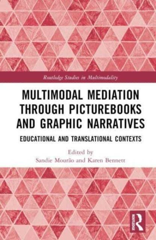 Multimodal Mediation Through Picturebooks and Graphic Narratives Educational and Translational Contexts