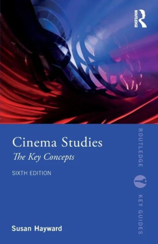 Cinema Studies av Susan (University of Exeter UK) Hayward