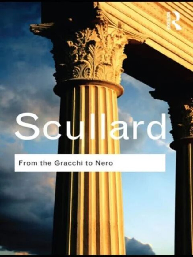 From the Gracchi to Nero av H.H. Scullard