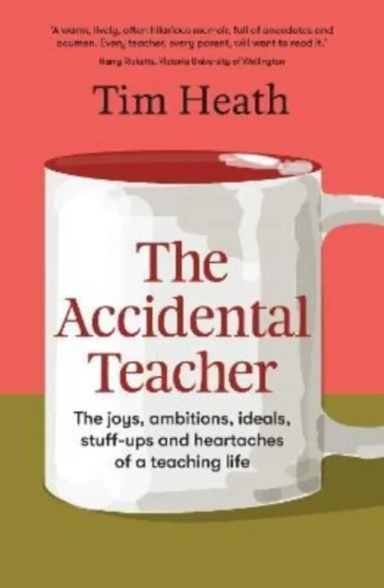 The Accidental Teacher av Tim Heath