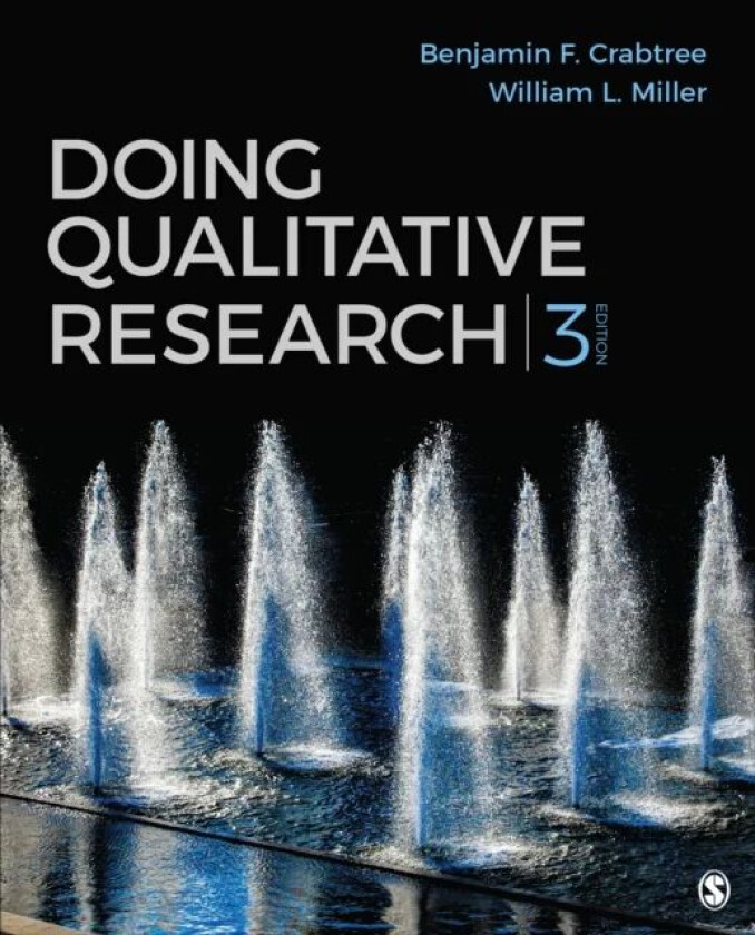Doing Qualitative Research av Benjamin F. Crabtree, William L. Miller