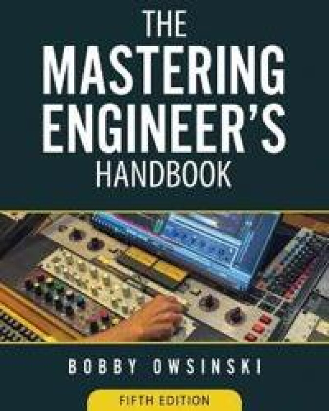 The Mastering Engineer's Handbook 5th Edition