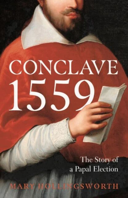 Conclave 1559 av Mary Hollingsworth