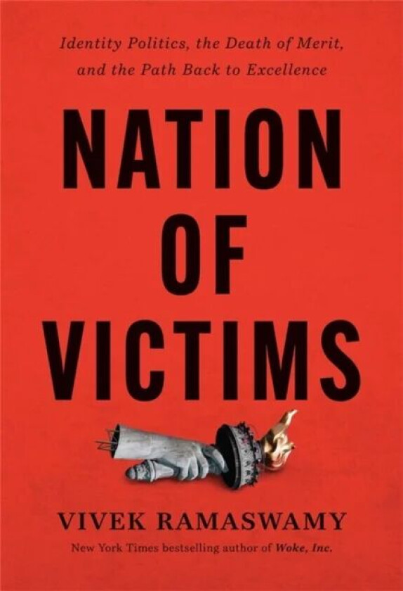 Nation of Victims av Vivek Ramaswamy